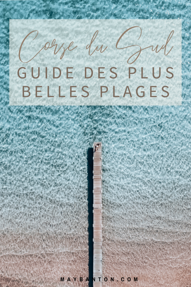 Corse Du Sud Guide Des Plus Belles Plages MayBanton Blog Voyage Guide