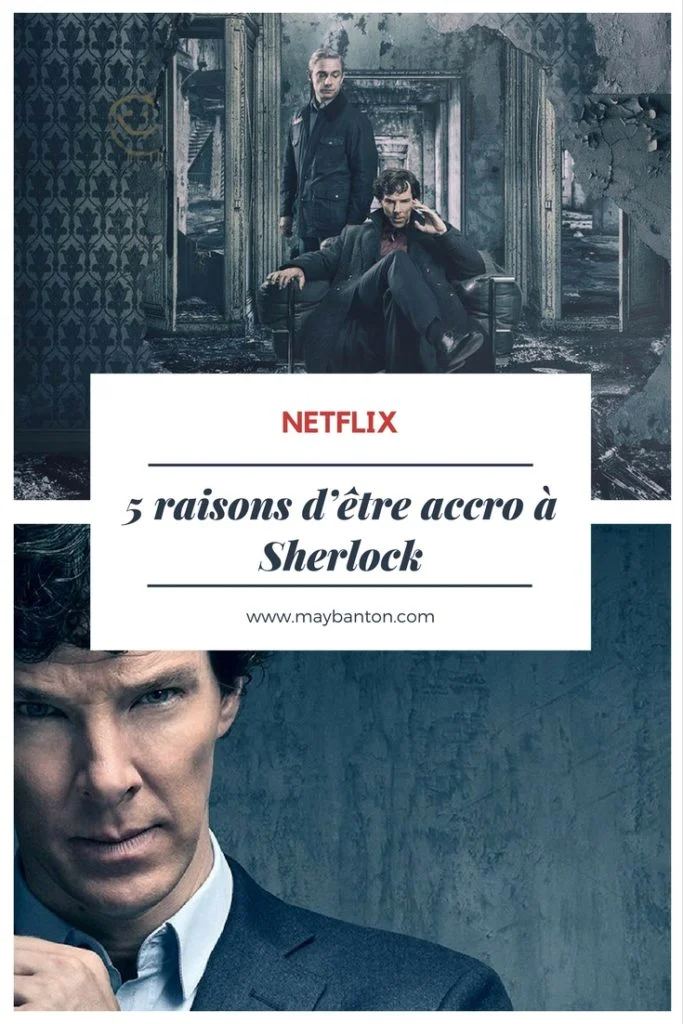 Netflix: 5 raisons d'être accro à Sherlock