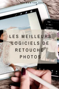 Dans ce post, je partage avec toi les 3 logiciels que j'utilise pour retoucher mes photos.