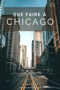 Chicago, de la John Hancock Tower au célèbre Bean. Je te propose 5 choses à faire lors d'un voyage à Chicago.