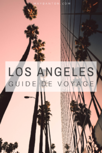 Santa Monica, Hollywood, Venice Beach, Down Town... Los Angeles est une ville incontournable de Californie, ce guide du voyage t'aidera à planifier ton excursion à LA.