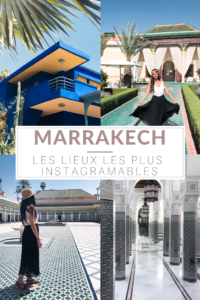 Marrakech: Les lieux les plus instagramables