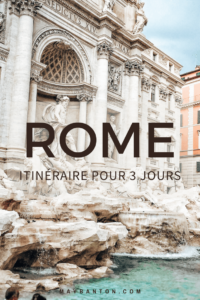 Cet itinéraire pour visiter Rome en trois jours va t'aider à préparer ton voyage dans la capitale Italienne.