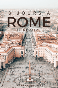 Dans ce guide de Rome, je te propose un itinéraire pour visiter la ville éternelle en 3 jours.
