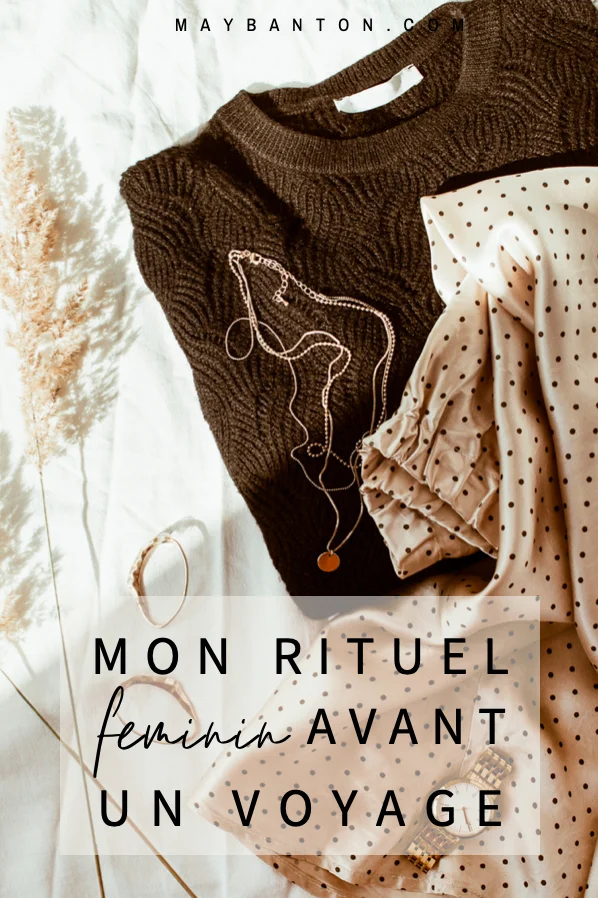 Trouver les tenues parfaites, prendre du temps pour moi... quand les préparatifs de voyage deviennent un moment de détente.