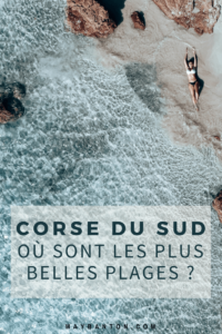Dans cet article je t'indique où trouver les plus belles plages de Corse du Sud. Au programme, eau turquoise et paysages paradisiaques !