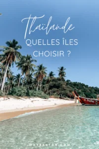 Pas facile de savoir sur quelles îles se rendre en Thaïlande. Dans ce post, j'ai sélectionné pour toi un itinéraire de 3 îles qui te permettront de découvrir des ambiances différentes en Thaïlande.